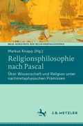 Cover: Religionsphilosophie nach Pascal - J.B. Metzler