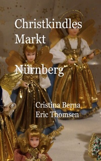 Abbildung von: Christkindlesmarkt Nürnberg - BoD - Books on Demand