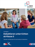 Cover: Debattieren unterrichten ab Klasse 5 - Kallmeyer
