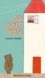 Cover: So weit oben - Peter Hammer Verlag