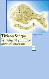 Abbildung von: Venedig ist ein Fisch - Wagenbach