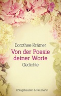 Cover: Von der Poesie deiner Worte - K&ouml;nigshausen & Neumann