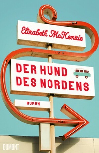 Abbildung von: Der Hund des Nordens - DuMont Buchverlag