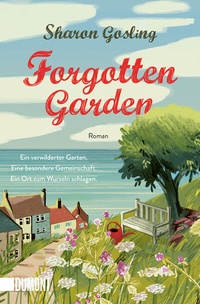 Abbildung von: Forgotten Garden - DuMont Buchverlag