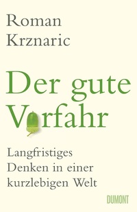 Abbildung von: Der gute Vorfahr - DuMont Buchverlag