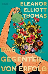 Abbildung von: Das Gegenteil von Erfolg - DuMont Buchverlag