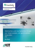 Cover: Elektrisches und mechanisches Design von Solarmodulen mit geschindelten Solarzellen - Fraunhofer Verlag