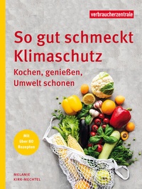 Abbildung von: So gut schmeckt Klimaschutz - Verbraucherzentrale NRW e.V.