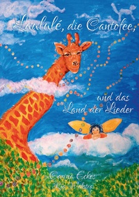Abbildung von: Laululé, die Canto, und das Land der Lieder - Canto