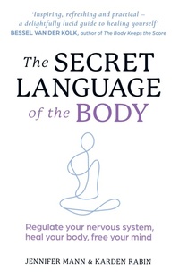 Abbildung von: The Secret Language of the Body - Thorsons