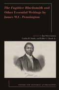 Cover: The Fugitive Blacksmith and Other Essential Writings by James W.C. Pennington - Oxford University Press Inc