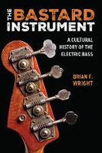 Enlarge image Cover: The Bastard Instrument - The University of Michigan Press