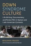 Cover: Down Syndrome Culture - The University of Michigan Press