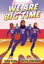 Cover: We Are Big Time - Random House USA Children's Books