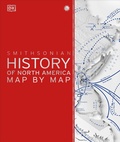 Cover: History of North America Map by Map - Dorling Kindersley