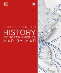Enlarge image Cover: History of North America Map by Map - Dorling Kindersley