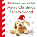 Cover: Bilingual Baby Touch and Feel Merry Christmas - Feliz Navidad - DK Children
