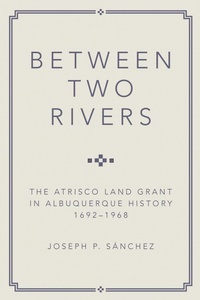 Enlarge image Cover: Between Two Rivers - University of Oklahoma Press