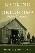 Cover: Banking in Oklahoma Before Statehood - University of Oklahoma Press