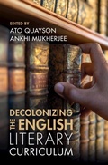 Cover: Decolonizing the English Literary Curriculum - Cambridge University Press