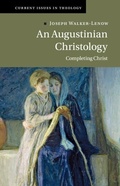Cover: An Augustinian Christology - Cambridge University Press