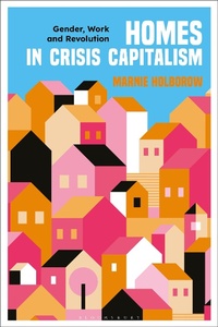 Abbildung von: Homes in Crisis Capitalism - Bloomsbury Academic