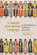 Cover: The Aaniiih (Gros Ventre) Language - University of Nebraska Press