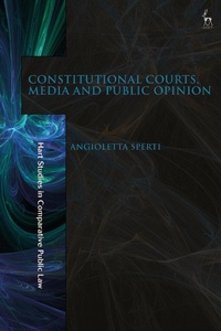Abbildung von: Constitutional Courts, Media and Public Opinion - Hart Publishing