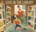 Cover: Love in the Library - Candlewick Press,U.S.