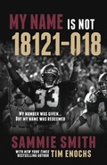 Cover: My Name Is Not 18121-018 - Morgan James Publishing llc