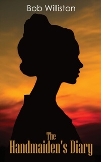 Abbildung von: The Handmaiden's Diary - Go To Publish