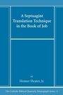 Bild: A Septuagint Translation Technique in the Book of Job - Pickwick Publications