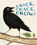 Cover: Crick, Crack, Crow! - Peachtree Publishers