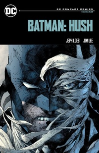 Abbildung von: Batman: Hush: DC Compact Comics Edition - DC Comics