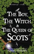 Cover: The Boy, the Witch & The Queen of Scots - Luath Press Ltd