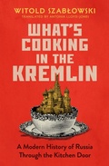 Bild: What's Cooking in the Kremlin - Icon Books