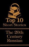 Cover: The Top 10 Short Stories - The 20th Century - The Russians - Top 10 Publishing