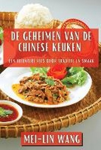 Abbildung von: De Geheimen van de Chinese Keuken - Mei-Lin Wang