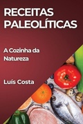 Cover: Receitas Paleoliticas - Luis Costa