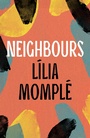 Cover: Neighbours - Head of Zeus -- an AdAstra Book
