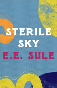 Abbildung von: Sterile Sky - Head of Zeus --  an AdAstra Book