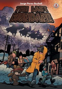 Abbildung von: The Last Mundane - Markosia Enterprises Ltd