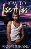 Cover: How to Lose a Lass (A Hot Scots Prequel, #4) - Jacobsville Books