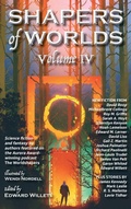 Cover: Shapers of Worlds Volume IV - Shadowpaw Press
