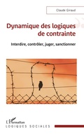Cover: Dynamique des logiques de contrainte - Logiques sociales