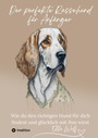 Bild: Der perfekte Rassehund für Anfänger - tredition