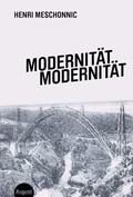 Cover: Modernit&auml;t Modernit&auml;t - August Verlag
