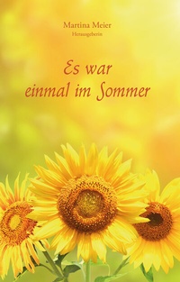 Abbildung von: Es war einmal im Sommer - Papierfresserchens MTM-Verlag - Herzsprung-Verlag
