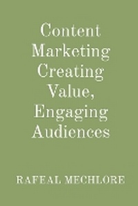 Abbildung von: Content Marketing Creating Value, Engaging Audiences - Unknown