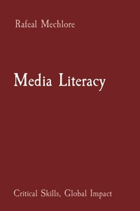 Abbildung von: Media Literacy Critical Skills, Global Impact - Unknown